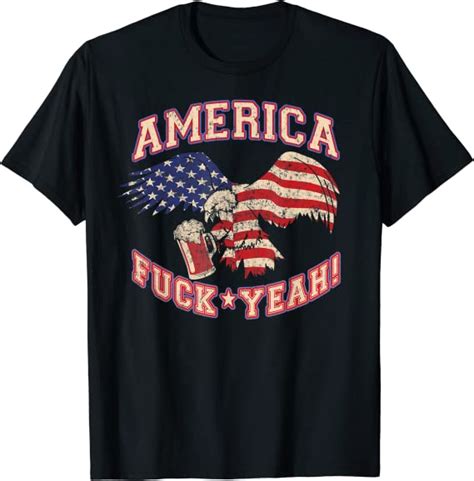 America Fuck Yeah Bald Eagle Beer 4th Of July Vintage T Shirt Amazon