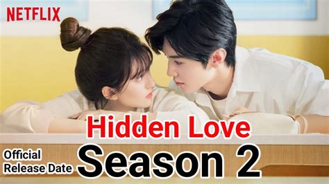 Hidden Love Season Release Date Hidden Love Season Netflix Hidden Love Season YouTube