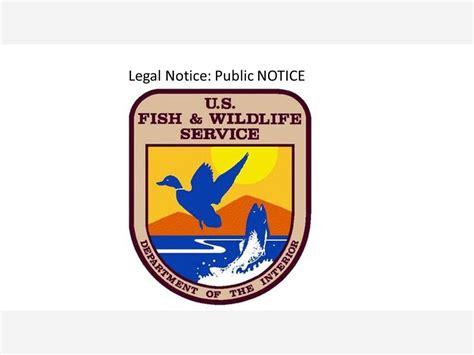 Legal Notice Public Notice Us Fish And Wildlife Service Seeking Public