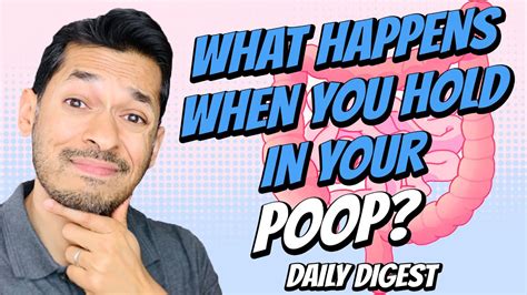 What Happens When You Hold In Your Poop Youtube