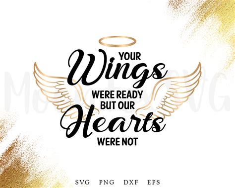 Your Wings Were Ready But Our Hearts Were Not Bundle Svg Etsy