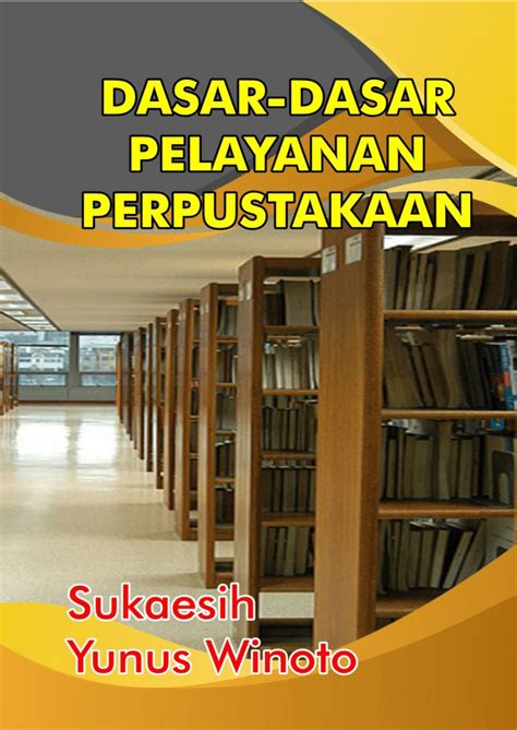 Pdf Dasar Dasar Pelayanan Perpustakaan