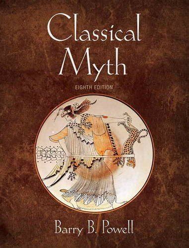 Download Pdf Classical Myth 8th Edition ~ Barry B Powell Free