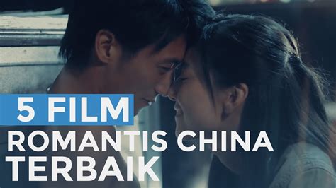 5 Film Romantis China Terbaik Youtube