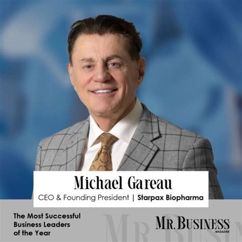 Michael Gareau Starpax Biopharma A Role Model For Workforce In