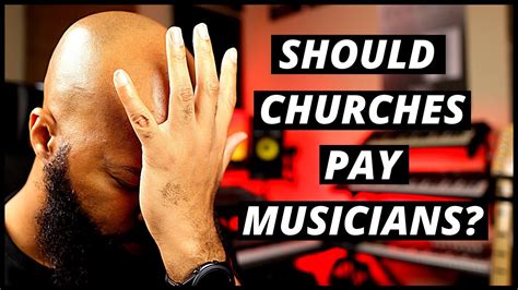 should church musicians be paid youtube
