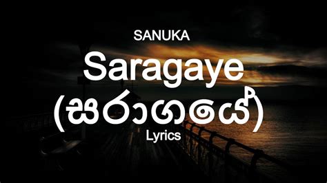 Sanuka Saragaye සරාගයේ Lyrics Youtube