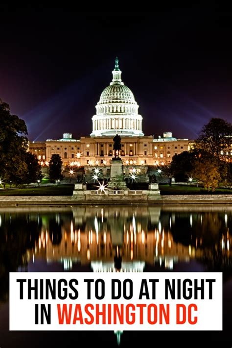 The Best Things To Do At Night In Washington Dc Washington Dc