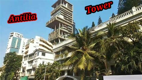 Antilia Tower Mukesh Ambani Building Live Recorded In Hd 720