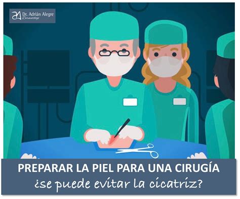 Se Puede Evitar La Cicatriz De Una Cirug A Dr Adri N Alegre