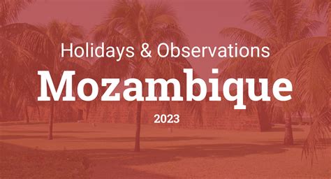 Holidays And Observances In Mozambique In 2023