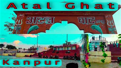 Kanpur Atal Ghat Ganga Bairaj Aryush Vlogs Youtube