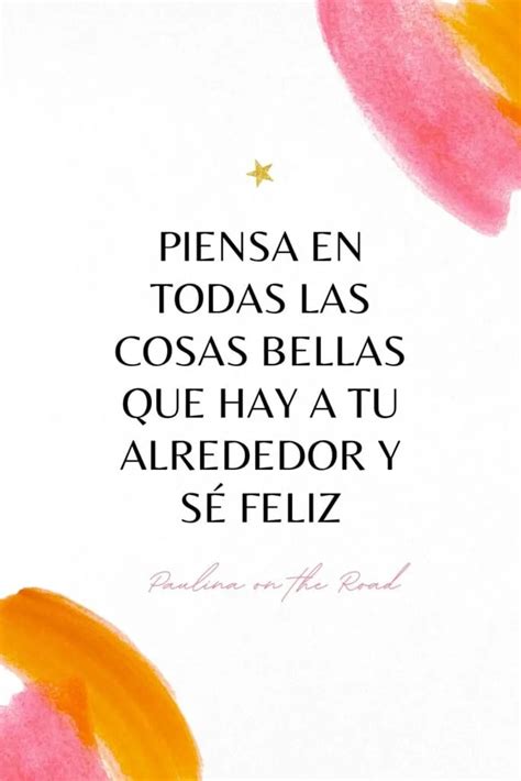 Positive Quotes In Spanish That Will Make Your Day Paulina On The