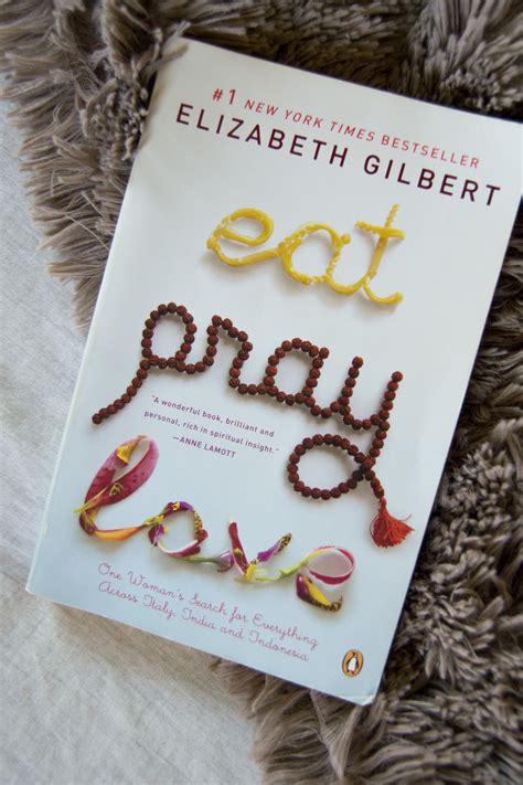 …a modern book on modern woman, for which there is, pray, love — it means to get pleasure from life. Eat Pray Love | Not Another Book Review | Must Read Book List