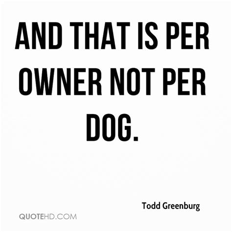 Quotes About Dogs And Owners Quotesgram