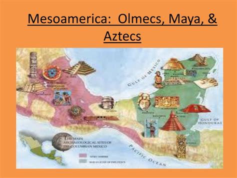 Ppt Mesoamerica Olmecs Maya And Aztecs Powerpoint Presentation Id