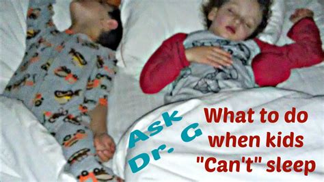 What To Do When Kids Cant Sleep Youtube
