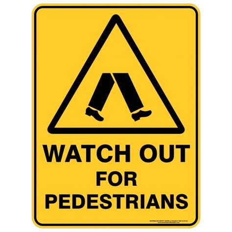 Watch Out For Pedestrians Buy Now Discount Safety Signs Australia