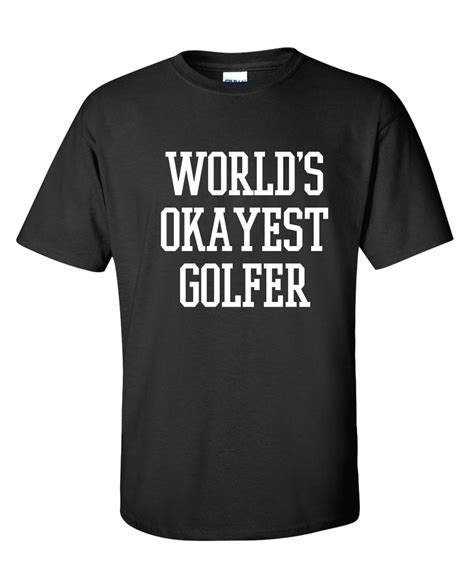 Worlds Okayest Golfer Funny T Shirt Ps1296 Golf Sports Etsy