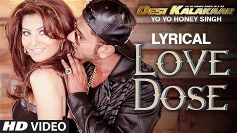Lyrical Love Dose Full Video Song With Lyrics Yo Yo Honey Singh