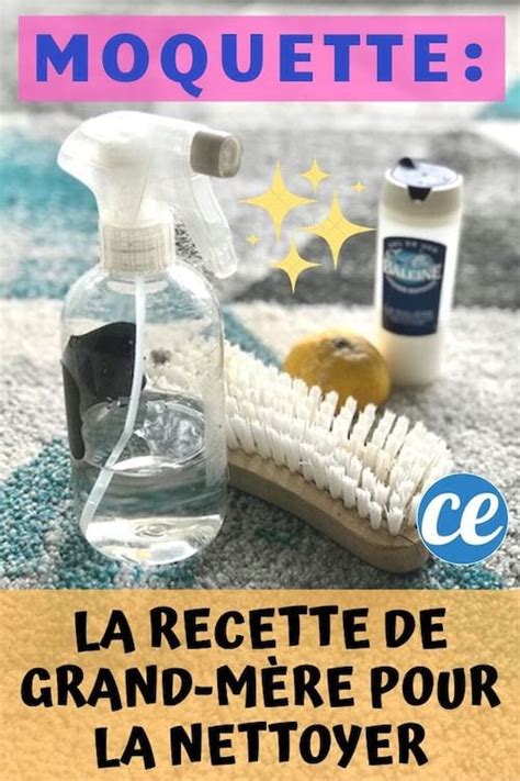 La Recette De Grand - Mère Pour Nettoyer La Moquette En Profondeur