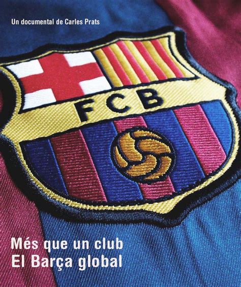 Més Que Un Club El Barça Global 2009