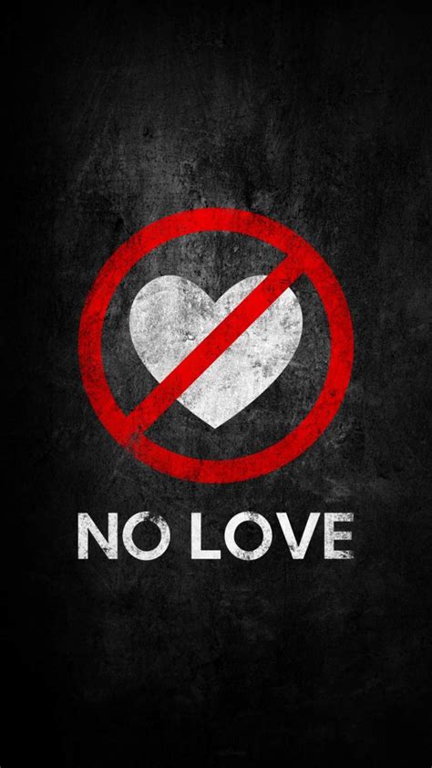 No Love Iphone Wallpaper Iphone Wallpapers