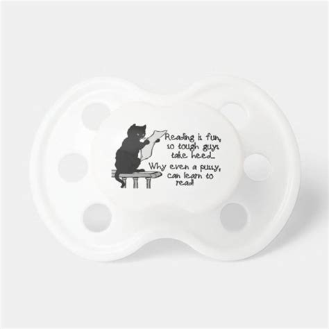 Pussy Can Read Funny Cat Pacifiers Zazzle
