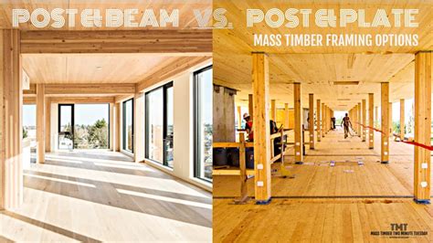 Post Beam Vs Post Plate Which Is Best For Mass Timber Youtube