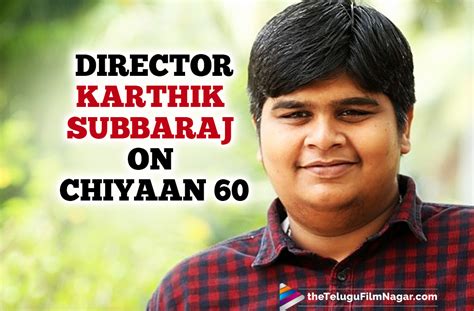 All karthik subbaraj movies and tvshow , best karthik subbaraj movies, free movies. Chiyaan 60 Starring Vikram And Dhruv: Karthik Subbaraj ...