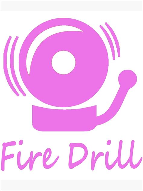 Fire Drill Poster For Sale By Jrw Design Redbubble