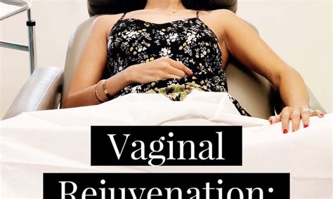 Vaginal Rejuvenation What You Need To Know Before Booking A Treatment