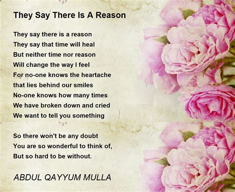 They Say There Is A Reason They Say There Is A Reason Poem By Abdul