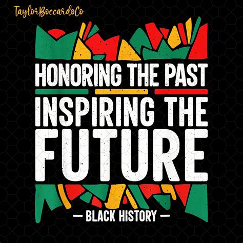 Honoring the Past Inspiring the Future Png, Black History Month Png