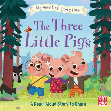 My Very First Story Time The Three Little Pigs A Fairy Tale For