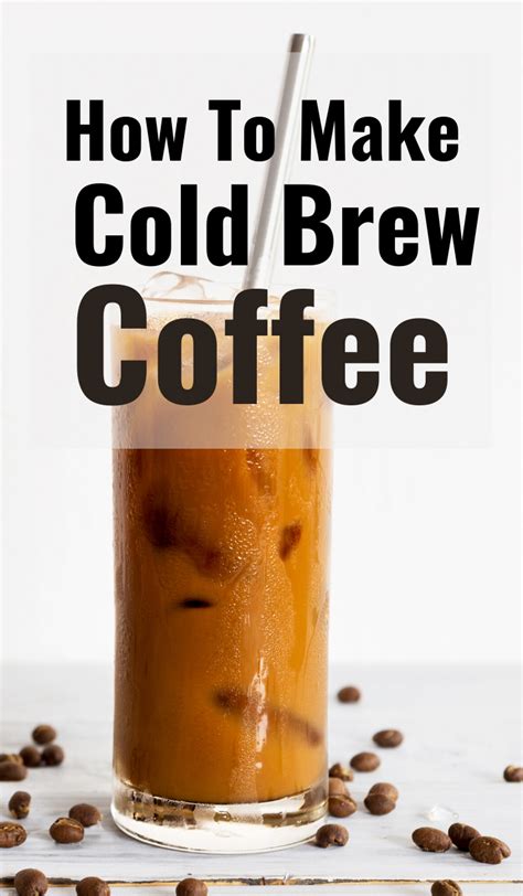 8 Best Cold Brew Coffee Drinks And How To Make Them Cold Brew Coffee