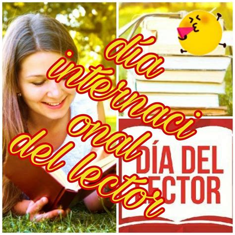 🎉feliz Día Internacional Del Lector🎉 • Libros • Amino