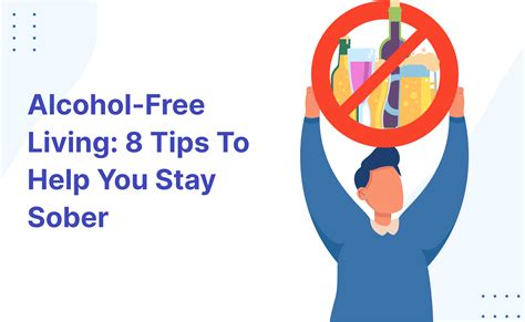 Alcohol Free Living 8 Tips To Help You Stay Sober