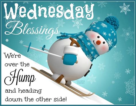 Wednesday Blessings We Are Over The Hump And Heading Down The Other