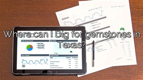 Where Can I Dig For Gemstones In Texas Vanessa Benedict