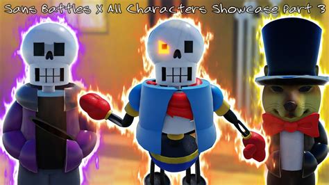 Sans Battles X All Characters Showcase Part 3 New Character Ultra