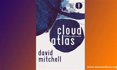 Cloud Atlas David Mitchell A Review Menonimus