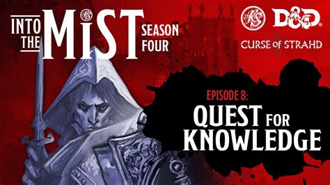Curse Of Strahd Live Play D D S Ep Quest For Knowledge Into The Mist Realmsmith