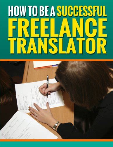 How To Be A Successful Freelance Translator Make Translations Work For
