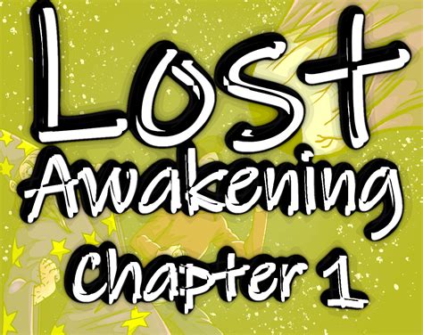 Chapter 1 Of Lost Awakening Is Now Available Lost Awakening Chapter