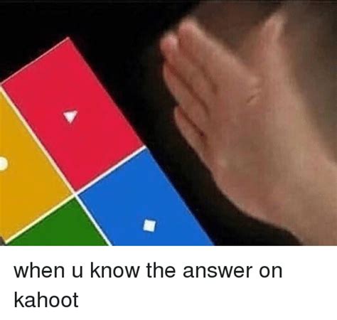 Questions, you can ask questions where participants need to type the correct short answer. When U Know the Answer on Kahoot | Funny Meme on SIZZLE