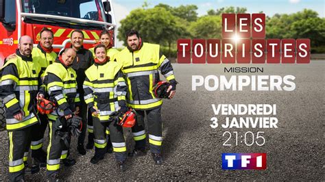 Actuellement, les besoins concernent en premier lieu les. TF1 - LES TOURISTES À LA RENCONTRE DES SAPEURS-POMPIERS DE ...