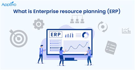 What Is Enterprise Resource Planning Erp Apptivo