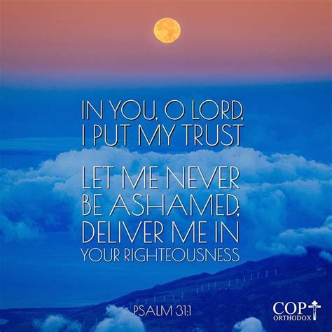 In You O Lord I Put My Trust Let Me Never Be Ashamed Deliver Me In