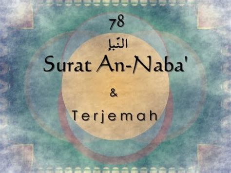 Verse 1) and the name of his and our fosterer is. Surat An Naba' dan Terjemah Indonesia - YouTube